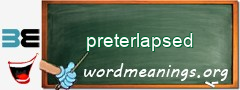 WordMeaning blackboard for preterlapsed